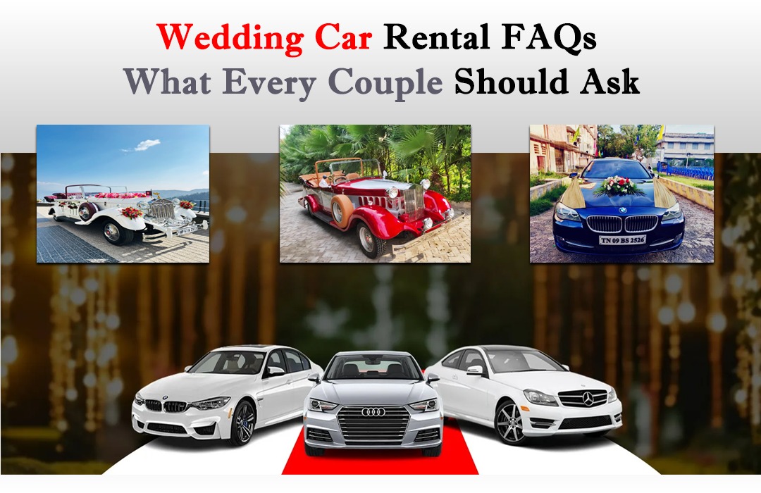 Wedding Car Rental FAQs What Every Couple Should Ask